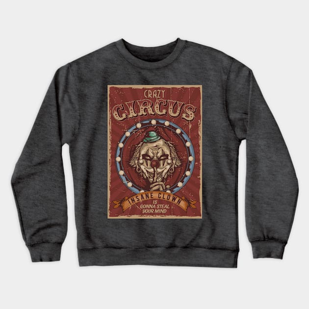 Crazy Circus Insane Clown Crewneck Sweatshirt by WAYOF